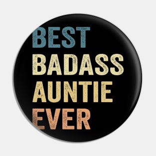 Auntie Best Badass Auntie Ever. Gift Pin