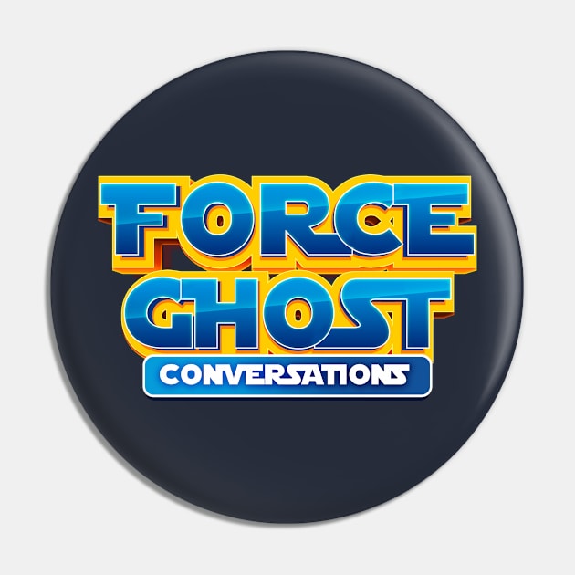 Force Ghost Conversations Logo Pin by Force Ghost Conversations