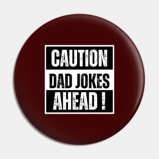 Caution Dad Jokes Ahead Pin