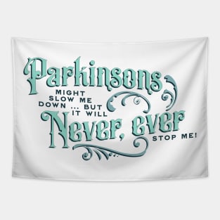 Parkinsons Will Never Ever Tapestry