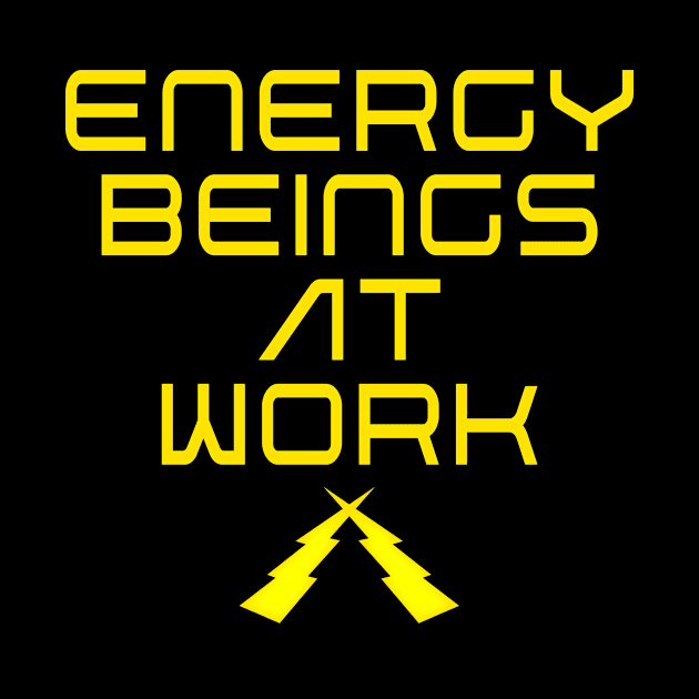 Energy Beings at Work by TakeItUponYourself