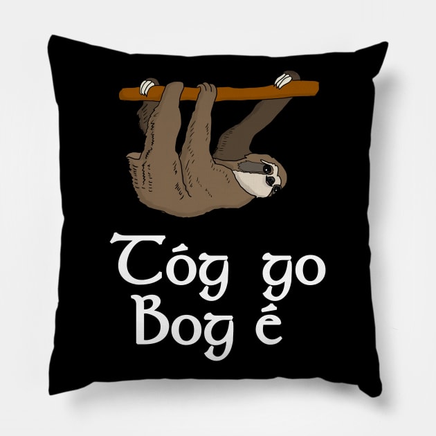 Tóg Go Bog é Pillow by RandomGoodness