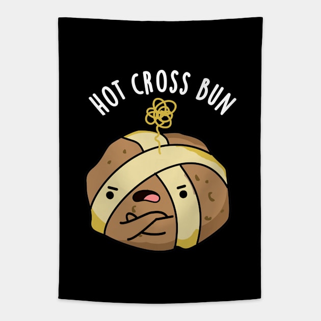 Hot Cross Bun Cute Angry Bun Pun Tapestry by punnybone