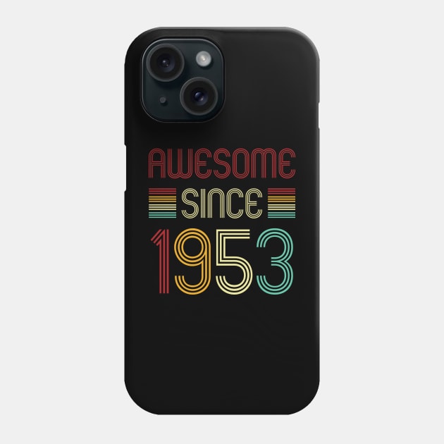 Vintage Awesome Since 1953 Phone Case by Che Tam CHIPS