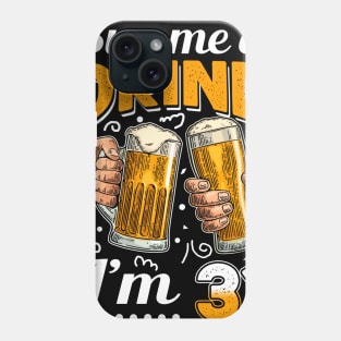 Buy Me A Drink I_m 31 31st Birthday Phone Case