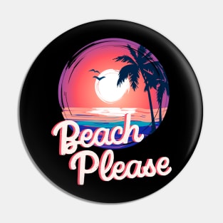 Funny Vacay Vintage Retro Beach Please Funny Beach Lover Summer Vacation Pin