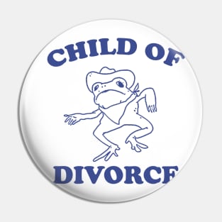 Child of divorce Pin