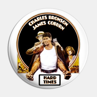 Hard Times (1975) Pin