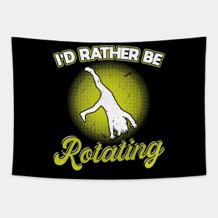 I'd Rather Be Rotating - Cartwheel Tapestry