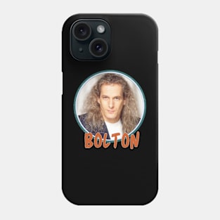 michael bolton  quotes art 80s style retro vintage 70s Phone Case