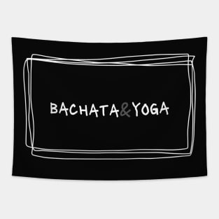 Bachata And Yoga Tapestry