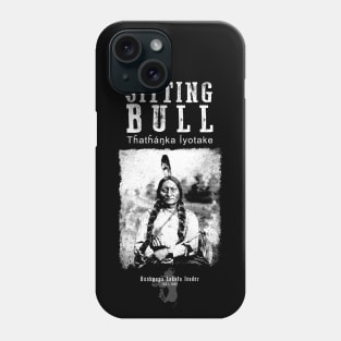 Sitting Bull-Lakota Chief-Warrior-Sioux-Native American-Indian-History Phone Case