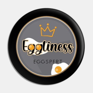 Egg Eggs Eggspert Eggliness Pin