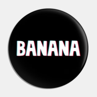 Banana text Pin