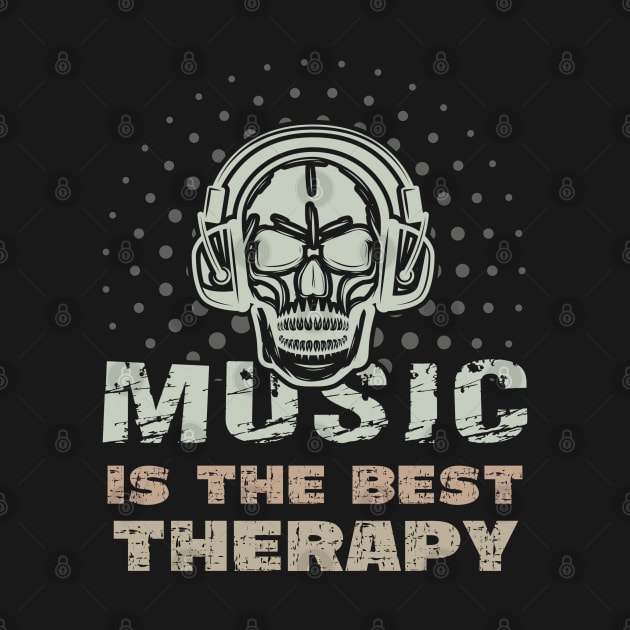 Music is the Best Therapy by Praizes