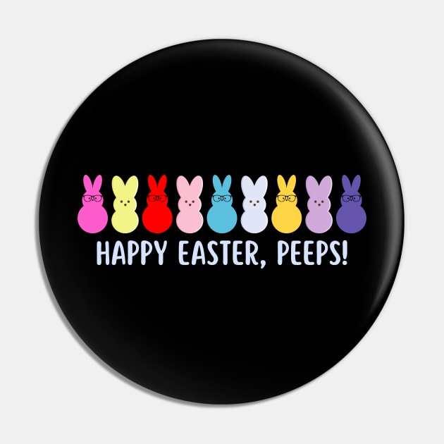 Happy Easter, Peeps. Cool and colorful Easter Design Pin by JK Mercha