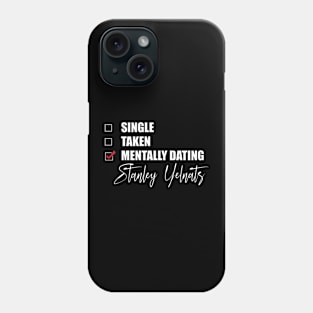 Mentally Dating Stanley Yelnats Phone Case