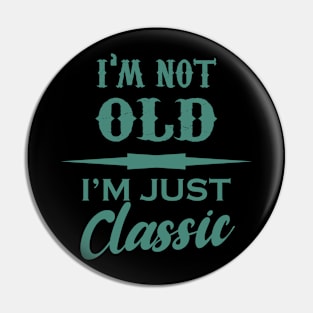 I'm Just Classic Pin