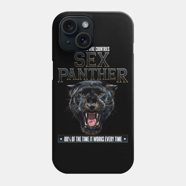 Sex Panther - Illegal in Nine Countries Phone Case by Meta Cortex