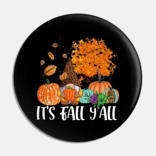 Its Fall Yall Cute Gnomes Pumpkin Autumn Tree Fall Leaves Pin