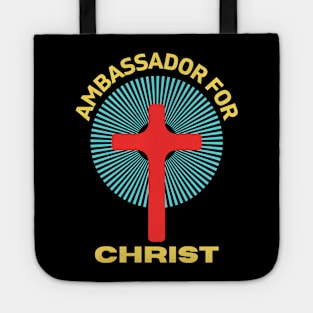 Ambassador For Christ | Christian Saying Tote