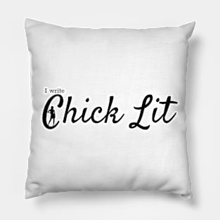 I write Chick Lit Pillow