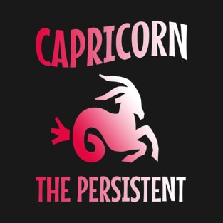Capricorn the persistent T-Shirt