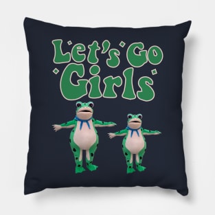 let's Go Girls - Frog Funny Pillow