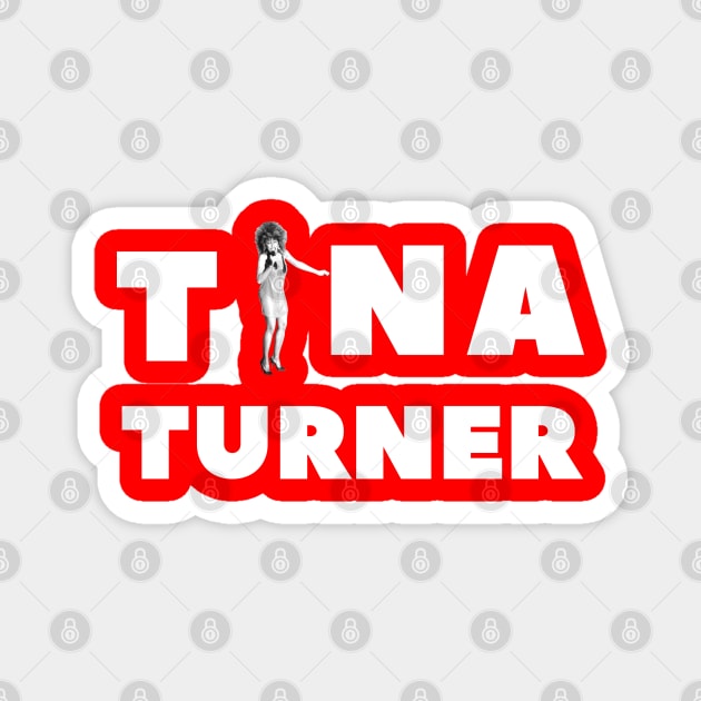 Not only 80s musician rock star - Tina Turner is way more! Magnet by DesginsDone