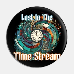 Lost in the Time Stream Pin