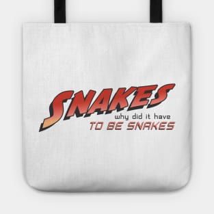 Snakes - Why Did It Have To Be Snakes Tote