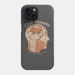 Crab Mentality Phone Case