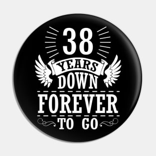 38 Years Down Forever To Go Happy Wedding Marry Anniversary Memory Since 1982 Pin