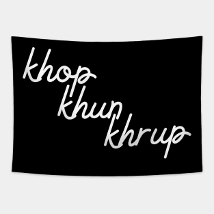 khop khun khrup - white Tapestry