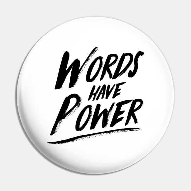 'Words Do Have Power' Cancer Awareness Shirt Pin by ourwackyhome