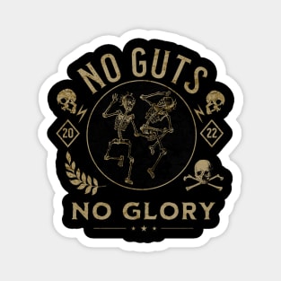 No Guts No Glory Magnet