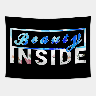 beauty inside positive happy life new design Tapestry