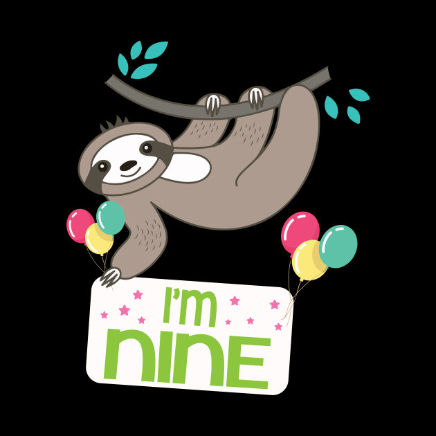 Cute Sloth On Tree I'm Nine Years Old Born 2011 Happy Birthday To Me 9 Years Old by bakhanh123