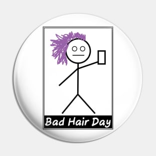 Bad Hair Day Pin