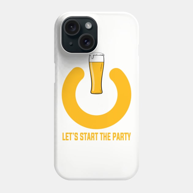 LET'S START THE PARTY Phone Case by byfab