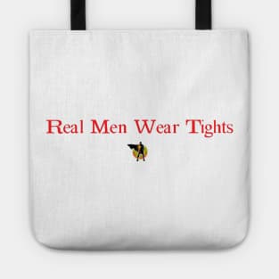 Real Men Wear Tights Tote