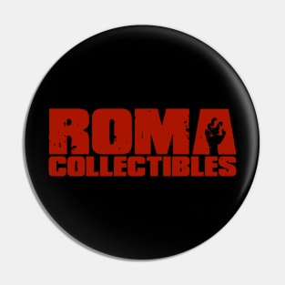 ROMA Collectibles - ROMA of the Dead Pin