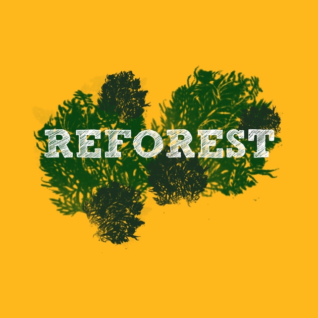 reforest by SpassmitShirts