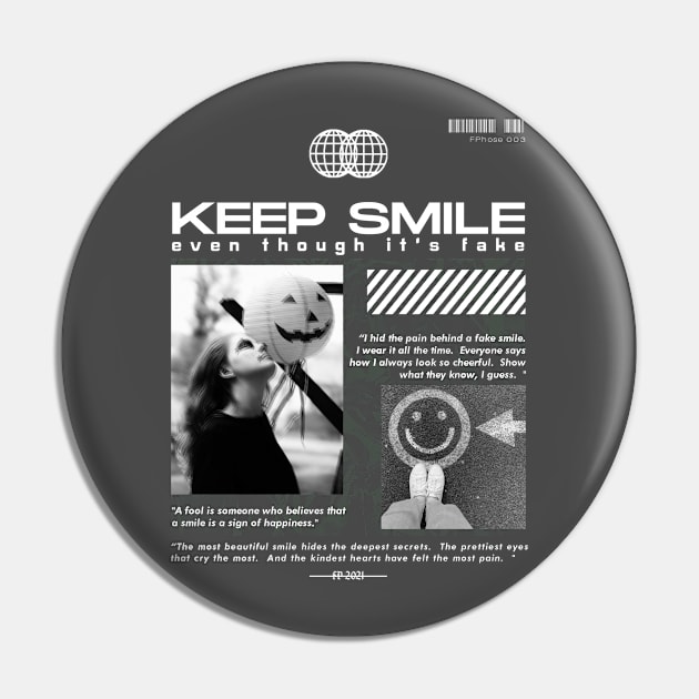 keep smiling even though it's fake Pin by FPhouse
