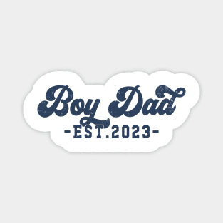 Boy Dad Est 2023 - Father of Boys Magnet