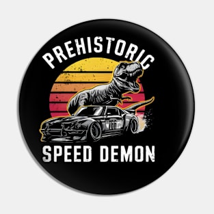 Prehistoric Speed Demon Pin