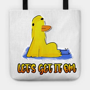 Let's Get It Om Yoga Duck Funny Yoga Tote