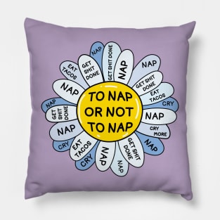 To nap or not to nap Pillow