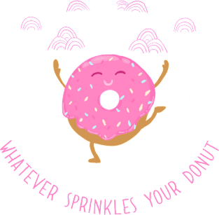 Whatever Sprinkles Your Donut Magnet