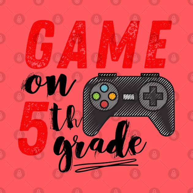 Game On 5th Grade Back to School by MalibuSun